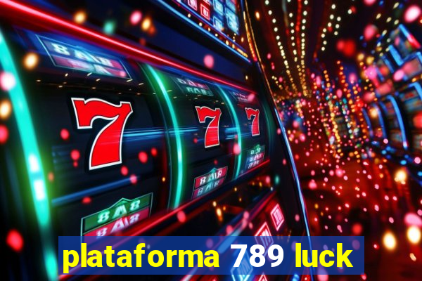 plataforma 789 luck